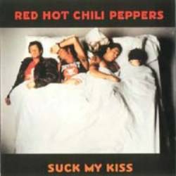 Red Hot Chili Peppers : Suck My Kiss (Bootleg)
